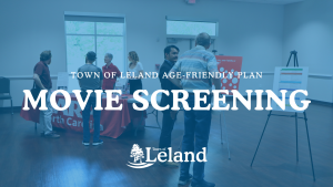 Town of Leland to Host Screening of “Taking Care” to Support Caregivers 