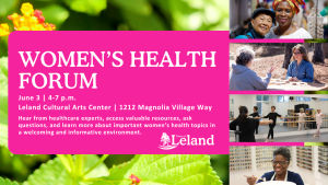 Women’s Health Forum Brings Screenings and Healthcare Experts to Leland 