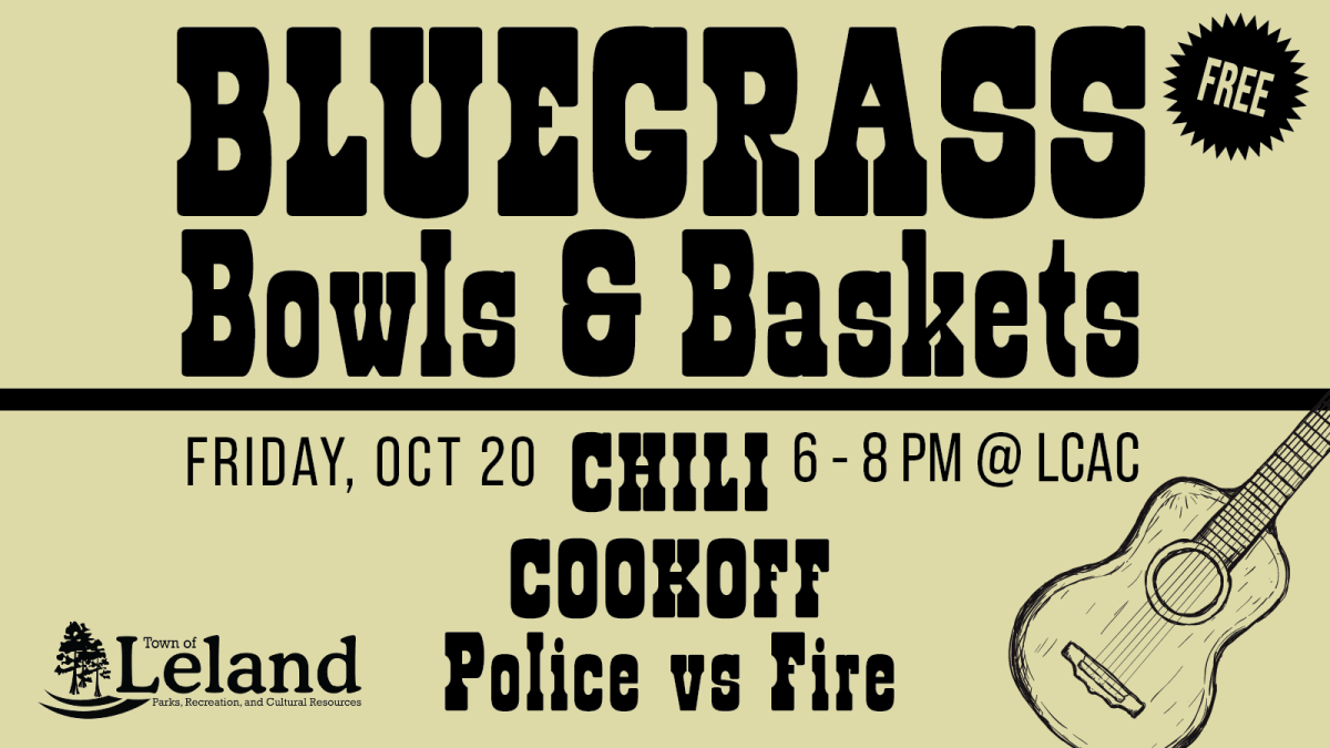 Join the Town of Leland for Bluegrass, Bowls & Baskets