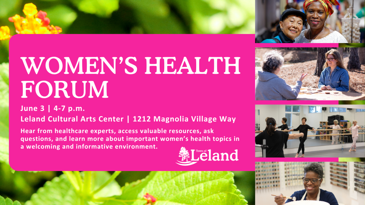 Women’s Health Forum Brings Screenings and Healthcare Experts to Leland 