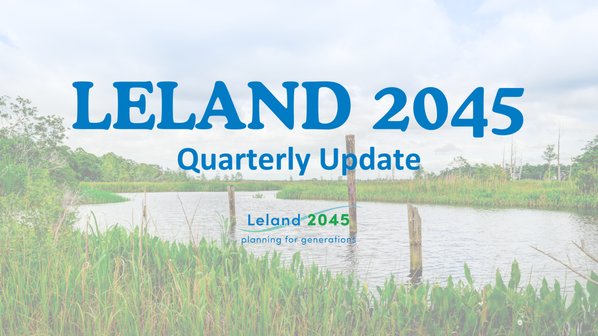 Leland 2045 Quarterly Update