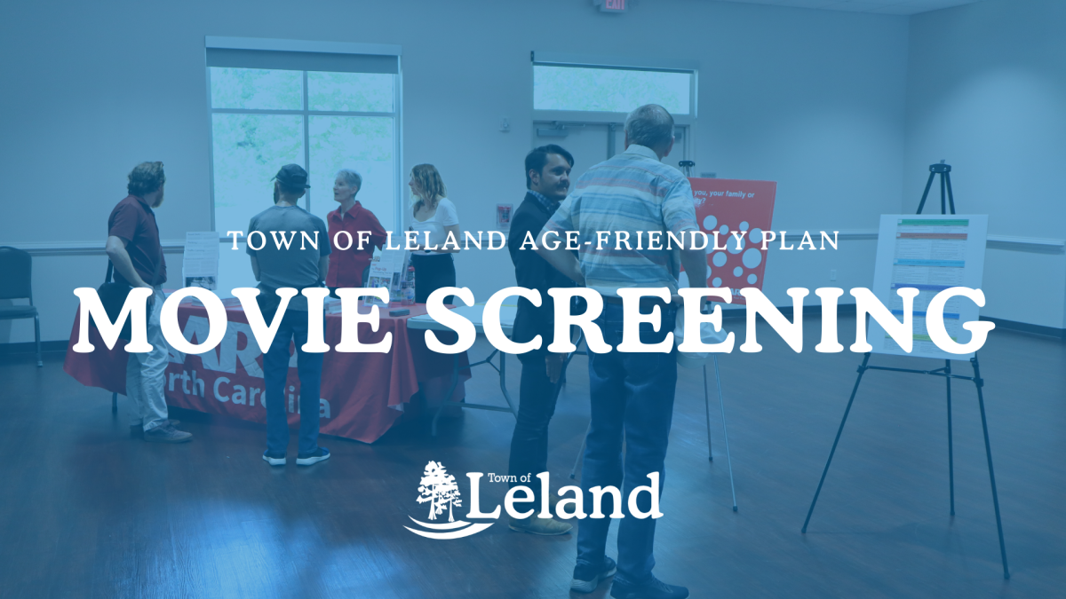 Town of Leland to Host Screening of “Taking Care” to Support Caregivers