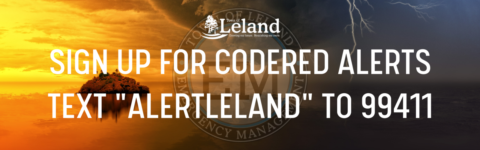 CodeRED Text "ALERTLELAND" to 99411